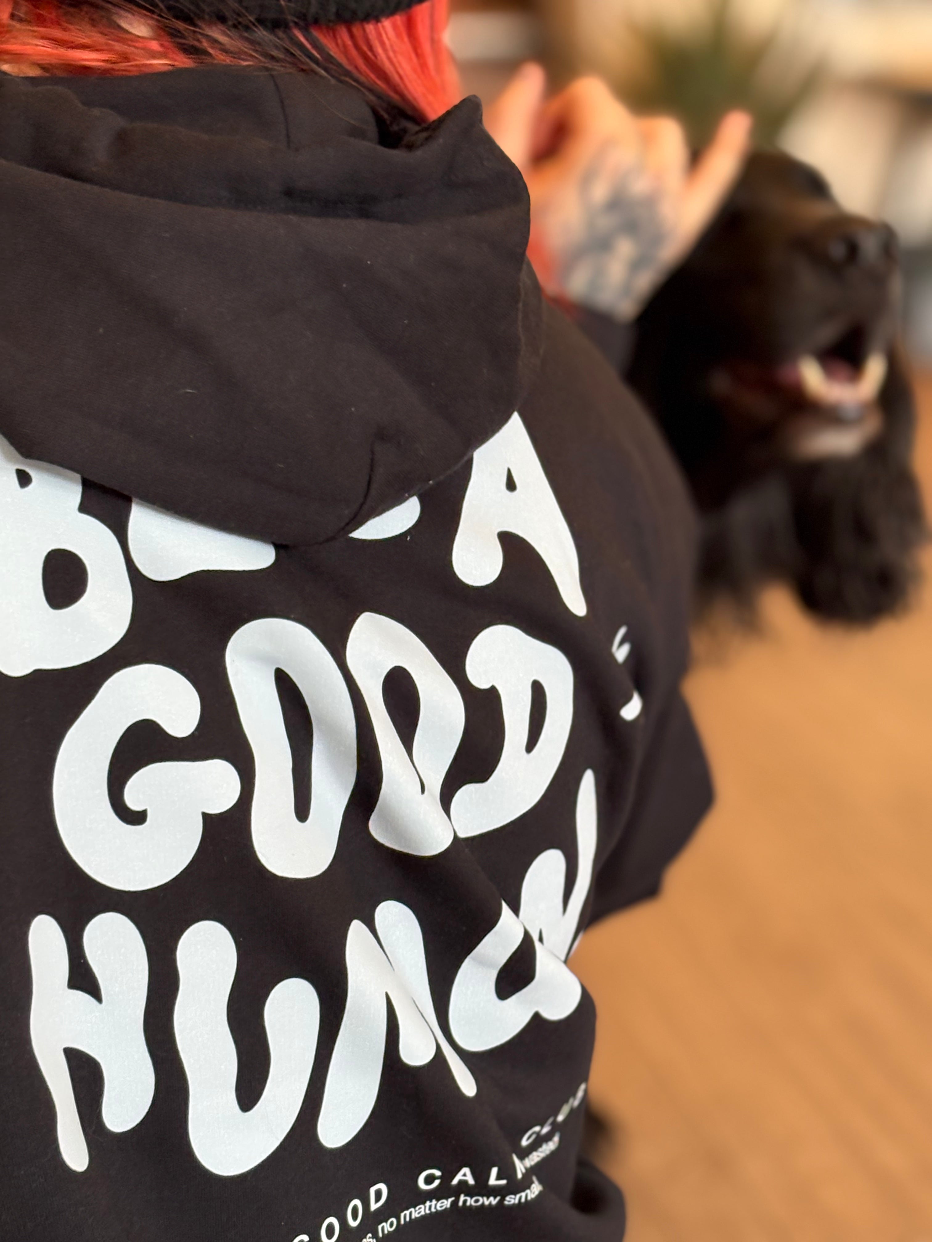 BE A GOOD HUMAN HOODIE